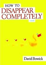 How To Disappear Completely