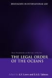 The legal order of the oceans : basic documents on law of the sea
