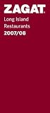 Zagat 2007/08 Long Island Restaurants (Zagatsurvey)