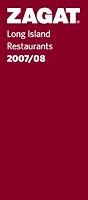 Zagat 2007/08 Long Island Restaurants (Zagatsurvey)