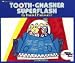 TOOTH - GNASHER SUPERFLASH (Reading Rainbow)
