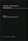 Control and Ideology in Organizations Control and Ideology in Organizations