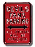 Steel Parking Sign: &acute; DEVILS FANS PARKING: ALL OTHERS WILL BE PENALIZED &acute; - B0001LSCEE