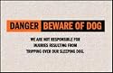 Beware of Dog, We are not responsible...|M101