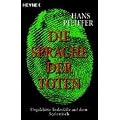 Die Sprache der Toten. Ungekl�rte Todesf�lle auf dem Seziertisch.