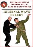 Systema Spetsnaz DVD #5 - Internal Wave Energy - Russian Martial Art - English