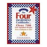 The Four Ingredient Cookbooks (2002 Revised Edition)