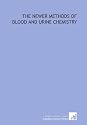 The newer methods of blood and urine chemistry