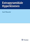 Extrapyramidale Hyperkinesen. Ein Leitfaden für Klinik und Praxis. Mit CD-ROM.