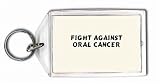Fight Against Oral Cancer Keychain