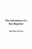  : The Adventures of a Boy Reporter