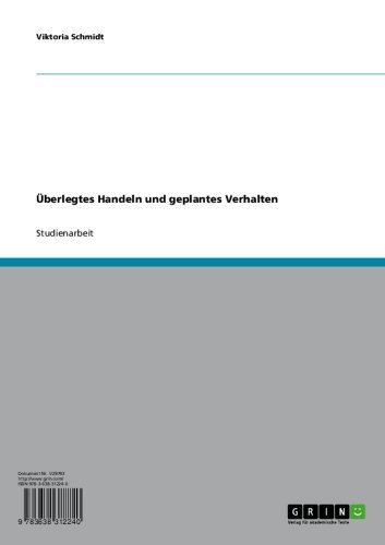 Überlegtes Handeln und geplantes Verhalten (German Edition)