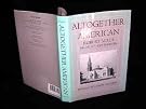 Altogether American: Robert...