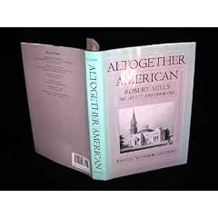 Altogether American: Robert Mills, Architect and Engineer, 1781-1855