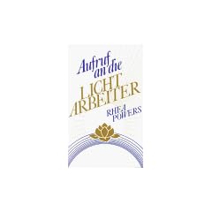 Aufruf an die Lichtarbeiter