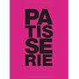 Die hohe Schule der Patisserie von Christophe Felder