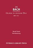 Gloria in excelsis Deo, BWV 191: Vocal score (Latin Edition)