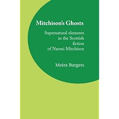 Mitchison's Ghosts: Supernatural Elements in the Scottish Fiction of Naomi Mitchison