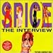 Spice: Interview Picture Disc