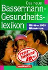 Produkt-Bild: Das neue Bassermann - Gesundheitslexikon. Mit &uuml;ber 5000 Stichw&ouml;rtern