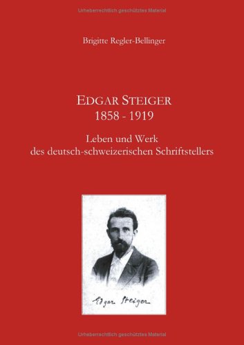 Edgar Steiger 1858 - 1919
