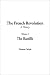 French Revolution, the: v. 1