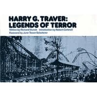 Harry G. Traver  Legends of Terror (Roller Coaster Designers Series : Vol 1)