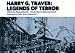 Harry G. Traver  Legends of Terror (Roller Coaster Designers Series : Vol 1)