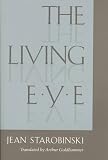 The Living Eye (Studies in Comparative Literature)
