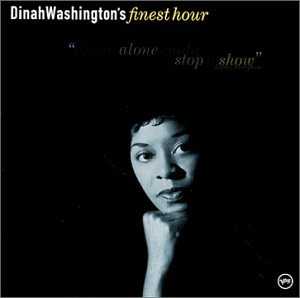 Music: Dinah Washington's Finest Hour