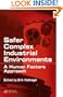 Safer Complex Industrial Environments: A Human Factors Approach