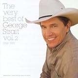 The Very Best Of George Strait, Vol. 2 1988-1993