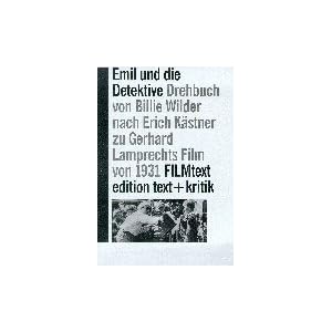 Emil und die Detektive. Drehbuch von Billie Wilder frei nach dem Roman von Erich Kästner