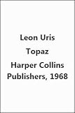 Topaz: A Novel (0718304306) by Uris, Leon