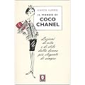 Il mondo di Coco Chanel. Lezioni di vita e di stile dalla donna pi� elegante di sempre