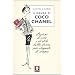 Il mondo di Coco Chanel. Lezioni di vita e di stile dalla donna pi� elegante di sempre