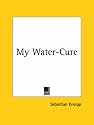 My Water-cure (1894)