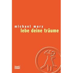 Lebe deine Tr�ume.