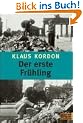 Der erste Fr�hling: Roman. Mit einem Nachwort des Autors (Gulliver)
