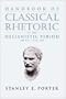 Handbook of Classical Rhetoric in the Hellenistic Period CD