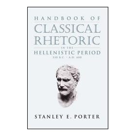 Handbook of Classical Rhetoric in the Hellenistic Period CD