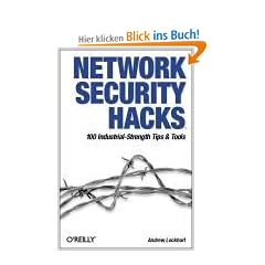 Network Security Hacks. 100 Industrial-Strength Tips & Tools.