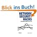 Network Security Hacks. 100 Industrial-Strength Tips & Tools.