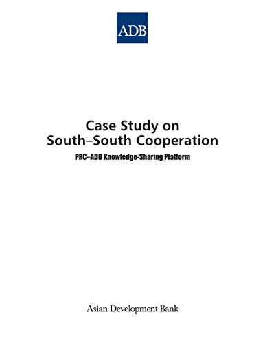 Case Study on South-South Cooperation: PRC-ADB Knowledge-Sharing Platform