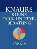 Knaurs Kleine Farb- und Typberatung f�r ihn