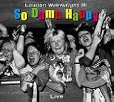 Review Loudon Wainwright III  / So Damn Happy: Live