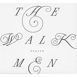 Heavenby The Walkmen