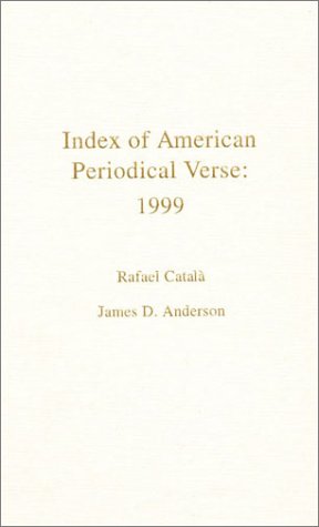 Index of American Periodical Verse 1999
