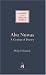 Abu Nuwas: A Genius of Poetry (Makers of the Muslim World)