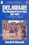 Delaware Two Hundred Years Ago: 1780-1800